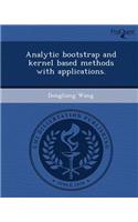 Analytic Bootstrap and Kernel Based Methods with Applications