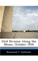 33rd Division Along the Meuse, October 1918