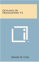 Outlines of Freemasonry, V1