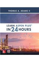 Learn Aspen Plus in 24 Hours