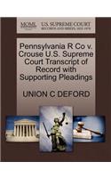 Pennsylvania R Co V. Crouse U.S. Supreme Court Transcript of Record with Supporting Pleadings