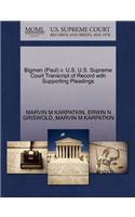 Bigman (Paul) V. U.S. U.S. Supreme Court Transcript of Record with Supporting Pleadings