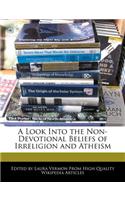 A Look Into the Non-Devotional Beliefs of Irreligion and Atheism: (English)