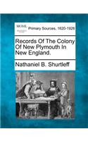 Records of the Colony of New Plymouth in New England.