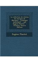 La Collection de Statues Du Marquis de Marigny... Catalogue Descriptif ... Par Eugene Plantet