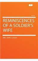 Reminiscences of a Soldier's Wife