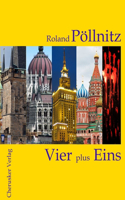 Vier plus Eins