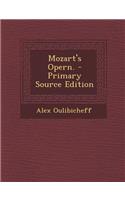 Mozart's Opern. - Primary Source Edition