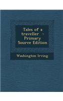 Tales of a Traveller - Primary Source Edition