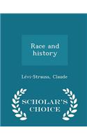 Race and History - Scholar's Choice Edition