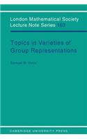 Topics in Varieties of Group Representations