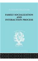 Family: Socialization and Interaction Process
