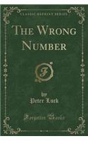 The Wrong Number (Classic Reprint)
