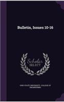 Bulletin, Issues 10-16