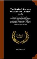 The Revised Statutes of the State of New-York