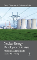 Nuclear Energy Development in Asia