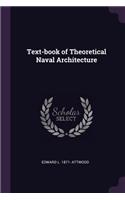 Text-book of Theoretical Naval Architecture
