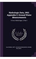 Hydrologic Data, 1963. Appendix C