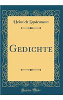 Gedichte (Classic Reprint)