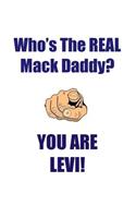 LEVI IS THE REAL MACK DADDY AFFIRMATIONS WORKBOOK Positive Affirmations Workbook Includes