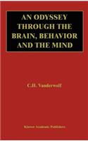 Odyssey Through the Brain, Behavior and the Mind