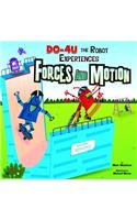 Do-4U the Robot Experiences Forces and Motion
