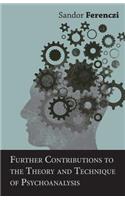 Further Contributions to the Theory and Technique of Psychoanalysis