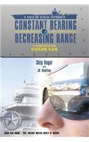 Constant Bearing - Decreasing Range