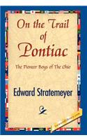 On the Trail of Pontiac: (English)