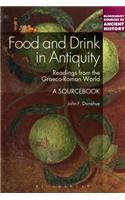 Food and Drink in Antiquity: A Sourcebook