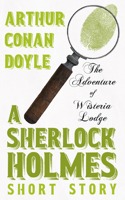 Adventure of Wisteria Lodge - A Sherlock Holmes Short Story