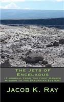 The Jets of Enceladus (A journal from the first manned mission to the Saturnian System)