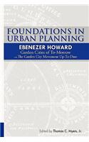 Foundations in Urban Planning - Ebenezer Howard