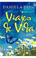 Viajes de Vida: (Spanish)