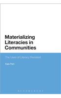 Materializing Literacies in Communities