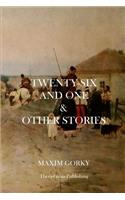 Twenty-Six and One and Other Stories