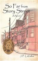 So Far from Story Street: A Novel(English)