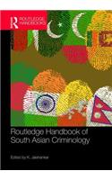 Routledge Handbook of South Asian Criminology