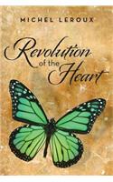Revolution of the Heart: (English)