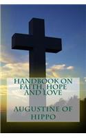 Handbook on Faith, Hope and Love