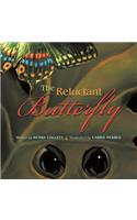 The Reluctant Butterfly: (English)