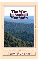 Way to Asphalt Mountain