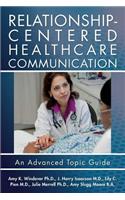 Relationship-Centered Healthcare Communication