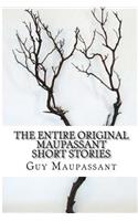 Entire Original Maupassant Short Stories