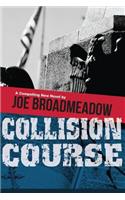 Collision Course