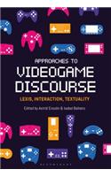 Approaches to Videogame Discourse