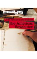 Code Breakers and Spies of the American Revolution