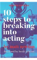 10 Steps to Breaking into Acting