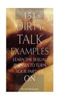 151 Dirty Talk Examples: Learn the Sexual Phrases to Turn Your Partner on