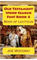 Old Testament Word Search Fun! Book 4: Book of Leviticus